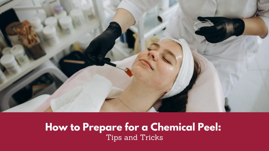 How to Prepare for a Chemical Peel: Tips and Tricks Cover